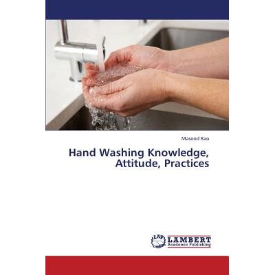 Hand hygiene knowledge, attitude, practice and hand microflo.